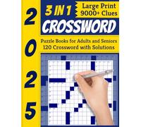 3 in 1 Crossword Puzzle Books for Adults and Seniors: Contains over 9000 Questions - Large Print Crossword Puzzles for Teens, Young, Seniors with Full Solutions to Enhance Cognition