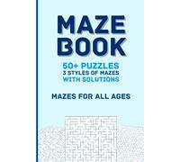 3-in-1 Maze Puzzle Book: Maze Puzzles with Clear Print with 3 Sections; Rectangular, Circular and Hexagonal Mazes | 6x9 inches, 114 pages | 50+ Mazes ... Gift for Vacations, Holidays and Free Times