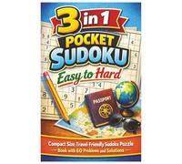 3 in 1 Pocket Sudoku Easy to Hard: Compact Size, Travel-Friendly Sudoku Puzzle Book with 60 Problems and Solutions
