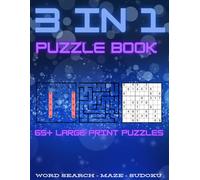 3 in 1 Puzzle Book: 65+ Large Print Puzzles: Word Search, Maze, and Sudoku with solution