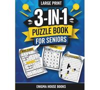 3-in 1 Puzzle Book for Seniors: Triple Puzzle Fun for Elderly Adults: Relaxing Brain Games in Large Print Format