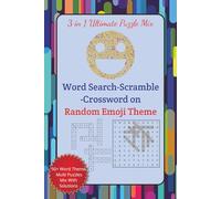 3 in 1 Ultimate Puzzle Mix Word Search-Scramble-Crossword on Random Emoji Theme: A playful word puzzle game for the modern mobile messaging fans, ... Solution ... Gift, Family & Friends fun time!