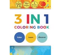 3 IN ONE COLORING BOOK: The Alphabets, Numbers and Your Kids First Words (Ages 3-6)