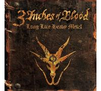 3 Inches Of Blood - Long Live Heavy Metal