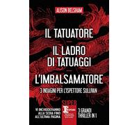 3 indagini per l’ispettore Sullivan: Il tatuatore-Il ladro di tatuaggi-L'imbalsamatore