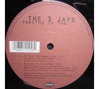 3 Jays,the - Feeling It Too