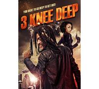 3 Knee Deep [Edizione: USA]