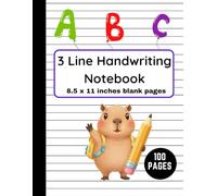 3 Line Handwriting Notebook with Dotted Midline: 3 Line Notebook for Kids | Capybara | 100 Pages Blank Writing Practice Paper, 8.5" x 11" | ... Essentials | Learn To Write | Capybara