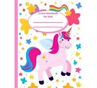 3 Line Notebbok for Kids: Unicorn Pencil Control & Handwriting Practice | Preschool & Homeschool: Writing Practice Book Perfect for Kindergarten Beginners, Early Learners, and School Starters