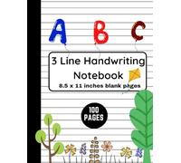 3 Line Notebook for Kids: 3 Line Handwriting Notebook with Dotted Midline | 100 Pages Blank Writing Practice Paper, 8.5" x 11" | Kindergarten, 1st, ... Paper, Learn to Write, Homeschool Essentials
