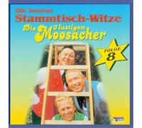 3 Lustigen Moosacher,die - Stammtisch-Witze,Folge 8