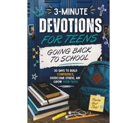 3-Minute Devotions for Teens Going Back to School: 30 Days to Start the School Year with Confidence, Courage, and Faith