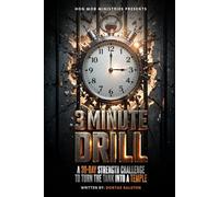 3 Minute Drill: A 30-Day Strength Challenge To Turn The Tank Into A Temple