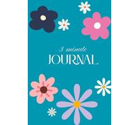 3 minute Journal: Start With Gratitude