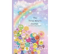 3-Minute Kids Journal: A Fun Daily Reflection Journal for Busy Kids - Smiley Face Theme: 3 Months of Prompts to Celebrate the Day, Track Kindness, and Reflect on Weekly Wins