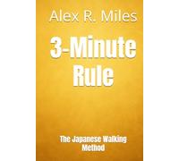 3-Minute Rule: The Japanese Walking Method