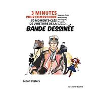 3 minutes pour comprendre 50 moments-clés de l'histoire de la bande dessinée