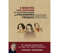 3 minutes pour comprendre les 50 plus grandes théories des plus grands philosophes français