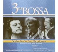 3 Na Bossa - Carinhos Sem Ter Fim