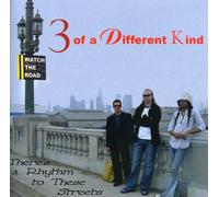 3 Of A Different Kind - There's A Rhythm To These Streets