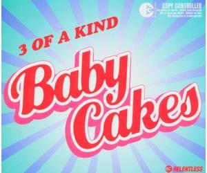 3 of a Kind - Babycakes
