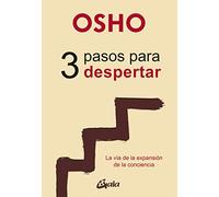 3 pasos para despertar: La vía de la expansión de la conciencia