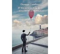 3ª raccolta di scritti maldestri di Peppins. Ediz. integrale
