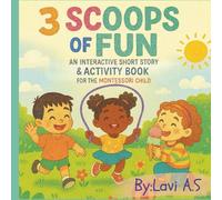 3 Scoops of Fun: A Short Story and Interactive Montessori Book