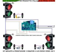 3 Semafori a 2 Luci Rossa Verde 230 V 3 Ingressi Controllo Arrivo 3 Fotocellule