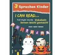 3 Sprachen Kinder Deutsch - Englisch - Italienisch-Vokabeln lernen leicht gemacht - I can Read Full Sight Words: 1000 Mit Kindern den Wortschatz ... Grundschule Klasse 1- 3 Spielerisch lernen