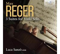Max Reger Max Reger: 3 Suites for Viola Solo (CD) Album