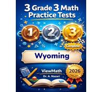 3 Wyoming WY-TOPP Grade 3 Math Practice Tests: Full-Length Test Prep with Detailed Answer Explanations