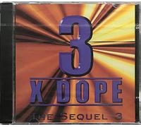 3 X Dope - 3 X Dope - The Sequel 3