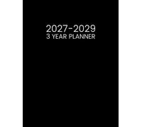 3 Year Planner 2027-2029: Three Years Calendar from January 2027 to December 2029 - Two Pages per Month || 36 Months Appointment Book with Canadian ... Quotes || Large Size - Black Cover
