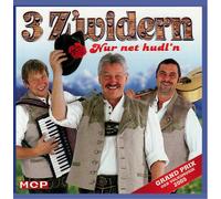 3 Z'Widern,die - Nur Net Hudl'N