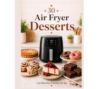 30 Air Fryer Desserts