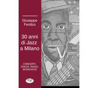 30 anni di jazz a Milano - Ferdico Giuseppe