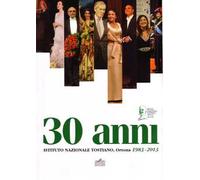 30 anni. Istituto nazionale tostiano. Ortona (1983-2013)