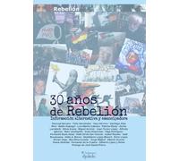 30 años de Rebelión: Información alternativa y emancipadora: 7