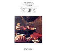 30 Arie Antiche Volume 2 Voce Pianoforte | 30 Arie Mezzo-Soprano Baritono | Spartiti Classici Barocco Rinascimento | Repertorio per Intermedio Studenti Conservatorio Metodo Scuola Canto Lirico