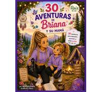30 aventuras de Briana y su mamá: Libro para colorear
