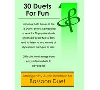 30 Bassoon Duets for Fun (popular classics volumes 1 and 2) - various levels