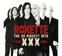 30 Biggest Hits XXX by ROXETTE (2015-08-03)