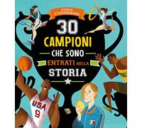 30 campioni che sono entrati nella storia