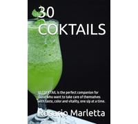 30 COKTAILS: 30 COCKTAIL is the perfect companion for those who want to take care of themselves with taste, color and vitality, one sip at a time.