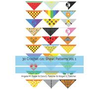 30 Crochet c2c Shawl Patterns Vol. 1