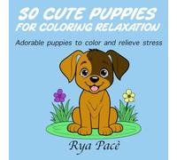 30 Cute Puppies: For Coloring and Relaxation