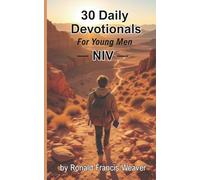 30 Daily Devotionals: For Young Men