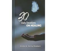 30 Daily Devotions On Healing