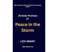 30 Daily Promises of Peace in the Storm: 1